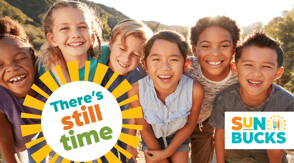 There’s Still Time to Apply for SUN Bucks! blog post cover
